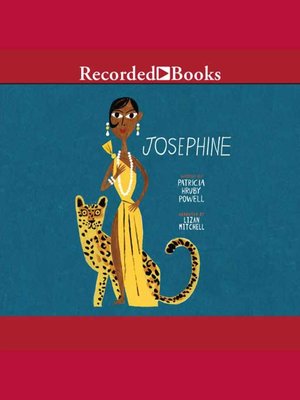 cover image of Josephine: the Dazzling Life of Josephine Baker
